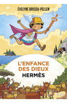 L'enfance des dieux t04 hermes