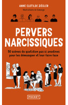 Pervers narcissiques - 50 scenes du quotidi en pas si anodines pour les demasquer et le