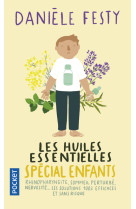 Les huiles essentielles special enfants