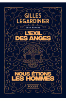 L'exil des anges et nous etions les hommes - collector 2en1