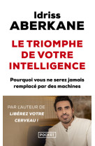 Le triomphe de votre intelligence