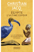 Egypte, l'ultime espoir