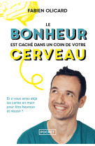 Le bonheur est cache dans un coin de votre cerveau - et si vous aviez deja les cartes en main pour e