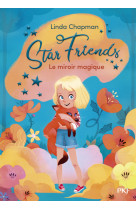 Star friends - tome 01 le miroir magique - vol01