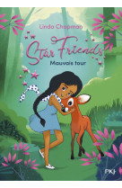 Star friends - t04 - mauvais tour