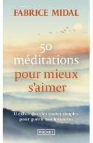 50 meditations pour mieux s'aimer et vivre des relations plus harmonieuses