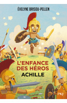 L'enfance des heros : achille