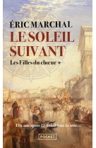 Le soleil suivant - t01 - les filles du choeur