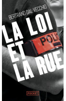 La loi et la rue