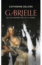 Gabrielle ou les infortunes de la vertu