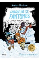 Chasseurs de fantomes t07 l'affreux bonhomme de neige