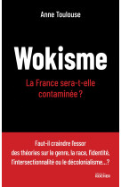 Wokisme - la france sera-t-elle contaminee ?