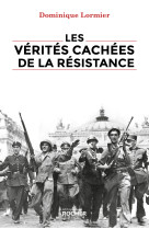 Les verites cachees de la resistance