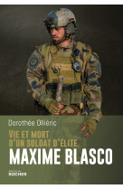 Vie et mort d'un soldat d'elite maxime blasco