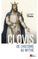 Clovis - de l'histoire au mythe