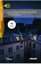 Les singes d'une nuit d'ete livre + mp3 niveau a2