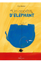 Un appetit d'elephant