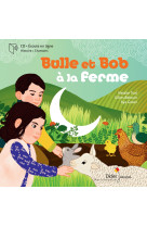 Bulle et bob a la ferme + cd