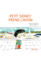 Petit sidney prend l'avion - poche