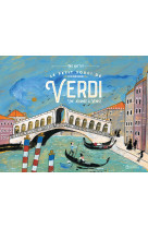 Le petit souci de monsieur verdi, une journee a venise