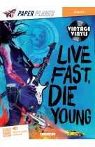 Live fast die young niveau avance ed. 2023