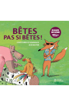 Betes pas si betes