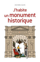 J'habite un monument historique