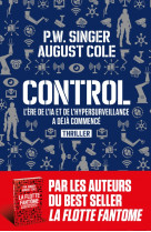 Control - la guerre de l hypersurveillance a deja commence