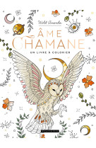 Ame chamane, un livre a colorier