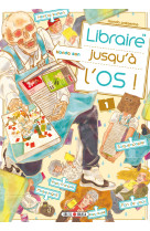 Libraire jusqu'a l'os t01