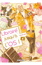 Libraire jusqu'a l'os t04