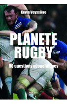 Planete rugby - 50 questions geopolitiques