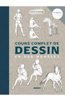 Cours complet de dessin en 300 modeles