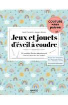 Jeux et jouets d'eveil a coudre. 10 modeles adaptes aux tout-petits