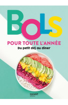 Bols pour toute l'annee. du petit dejeuner au diner