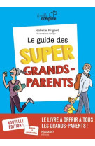 Le guide des super grands-parents