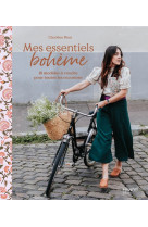 Mes essentiels boheme. 20 modeles a coudre pour toutes les occasions