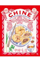 Chine, les meilleures recettes. et plus encore