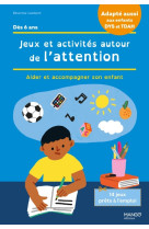 Jeux et activites autour de l'attention et de la concentration