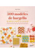 500 modeles de bargello et autres motifs au canevas