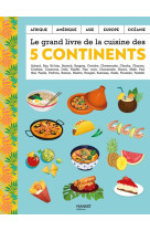 Le grand livre de la cuisine des 5 continents