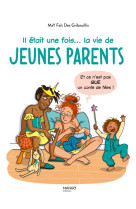 Il etait une fois... la vie de jeunes parents (et ce n'est pas que un conte de fees)