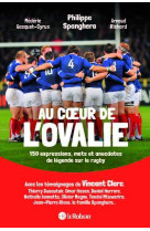 Au coeur de l'ovalie, 150 expressions, mots et anecdotes de legende sur le rugby