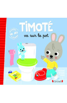 Timote va sur le pot