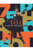 Elle, 75 ans de photos de mode