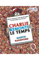 Ou est charlie ? charlie remonte le temps