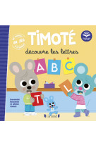 Timote decouvre les lettres