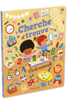 Cherche et trouve : l'ecole maternelle