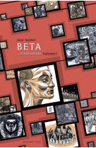 Beta... civilisations volume 1