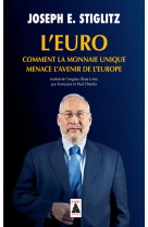 L'euro : comment la monnaie unique menace l 'avenir de l'europe (babel)